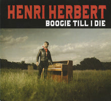 Load image into Gallery viewer, Henri Herbert : Boogie Till I Die (CD, Album)