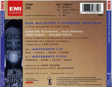Load image into Gallery viewer, Paul McCartney, Royal Liverpool Philharmonic Orchestra, Royal Liverpool Philharmonic Choir, Choristers of Liverpool Cathedral, Carl Davis (5), Kiri Te Kanawa, Sally Burgess, Jerry Hadley, Jeremy Budd : Liverpool Oratorio (2xCD, Album)
