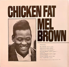 Load image into Gallery viewer, Mel Brown : Chicken Fat (LP, Album, RE, Gat)