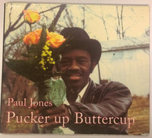 Load image into Gallery viewer, Paul Jones (2) : Pucker Up Buttercup (CD, Album)