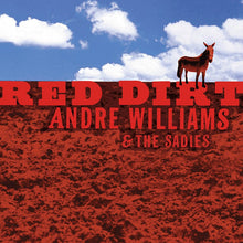 Load image into Gallery viewer, Andre Williams (2) & The Sadies : Red Dirt (CD, Album)