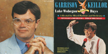 Load image into Gallery viewer, Garrison Keillor, Philip Brunelle, Minnesota Orchestra : Lake Wobegon Loyalty Days (A Recital For Mixed Baritone And Orchestra) (CD)