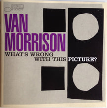 Load image into Gallery viewer, Van Morrison : What&#39;s Wrong With This Picture? (CD, Album)
