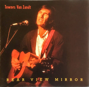Townes Van Zandt : Rear View Mirror (CD, Album)