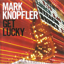 Load image into Gallery viewer, Mark Knopfler : Get Lucky (CD, Album)