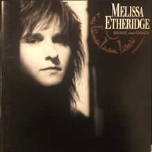 Load image into Gallery viewer, Melissa Etheridge : Brave And Crazy (CD, Album, Club, CRC)