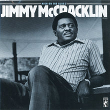 Load image into Gallery viewer, Jimmy McCracklin : High On The Blues (CD, Album, Club, RE, RM)
