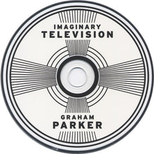 Load image into Gallery viewer, Graham Parker : Imaginary Television (CD, Album, Dig)