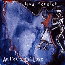 Load image into Gallery viewer, Lisa Mednick : Artifacts Of Love (CD, Album)
