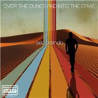 Load image into Gallery viewer, Eric Brendo : Over The Dunes And Into The Cave (7", EP)