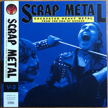 Load image into Gallery viewer, Various : Scrap Metal: Volume 2 (Excavated Heavy Metal From The Era Of Excess) (LP, Comp, Ltd)
