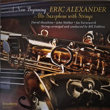 Load image into Gallery viewer, Eric Alexander : A New Beginning - Alto Saxophone with Strings (CD, Album)