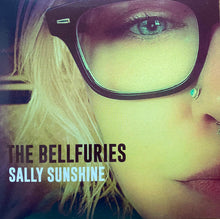 Load image into Gallery viewer, The Bellfuries : Sally Sunshine (7")