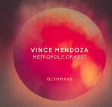Load image into Gallery viewer, Vince Mendoza & Metropole Orkest* : Olympians (CD, Album)