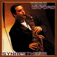 Load image into Gallery viewer, Todd Oxford : Synaesthesia (CD, Album)