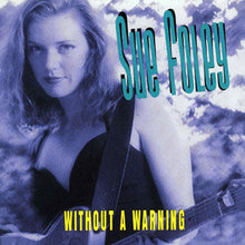 Load image into Gallery viewer, Sue Foley : Without A Warning (CD, Album)