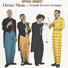Load image into Gallery viewer, Spike Jones : Dinner Music...For People Who Aren't Very Hungry! (CD, RE, RM)