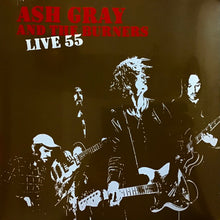 Load image into Gallery viewer, Ash Gray & The Burners : Live 55 (LP, Album)