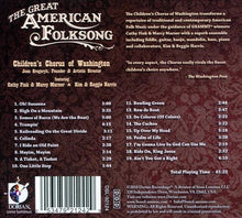 Load image into Gallery viewer, Children's Chorus of Washington, Joan Gregoryk Featuring Cathy Fink & Marcy Marxer & Kim & Reggie Harris : The Great American Folksong (CD, Album)