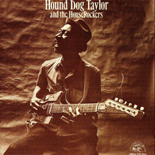 Load image into Gallery viewer, Hound Dog Taylor & The House Rockers : Hound Dog Taylor And The House Rockers (CD, Album, RE)
