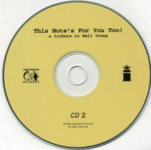 Load image into Gallery viewer, Various : This Note's For You Too! • A Tribute To Neil Young (2xCD, Album)