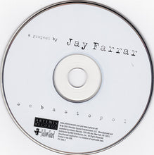 Load image into Gallery viewer, Jay Farrar : Sebastopol (CD, Album, Ltd)