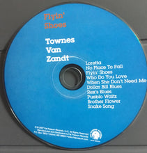 Load image into Gallery viewer, Townes Van Zandt : Flyin' Shoes (CD, Album, RE)