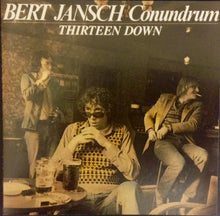 Load image into Gallery viewer, Bert Jansch Conundrum : Thirteen Down (CD, Album, RE)