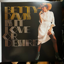 Load image into Gallery viewer, Betty Davis : Is It Love Or Desire (LP, Album, RE, Sil)