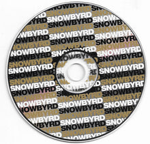 Load image into Gallery viewer, Snowbyrd : Snowbyrd (CD, Album)