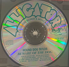 Load image into Gallery viewer, Hound Dog Taylor & The House Rockers : Beware Of The Dog! (CD, Album, RE)