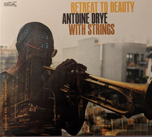 Load image into Gallery viewer, Antoine Drye With Strings* : Retreat To Beauty (Oblation, Vol. 3: Providence) (CD, Album)