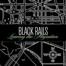 Load image into Gallery viewer, Black Rails : Leaving The Migration (12", EP)