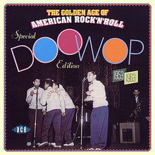 Load image into Gallery viewer, Various : The Golden Age Of American Rock 'N' Roll - Special Doo Wop Edition 1953-1963 (CD, Comp)
