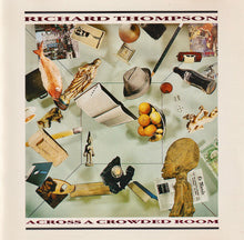 Load image into Gallery viewer, Richard Thompson : Across A Crowded Room (CD, Album)