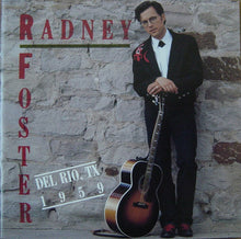 Load image into Gallery viewer, Radney Foster : Del Rio, TX 1959 (CD, Album)