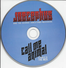 Load image into Gallery viewer, Joecephus And The George Jonestown Massacre : Call Me Animal A Tribute To The MC5 (CD, Album)