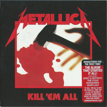 Load image into Gallery viewer, Metallica : Kill 'Em All (CD, Album, RE, RM, RP)