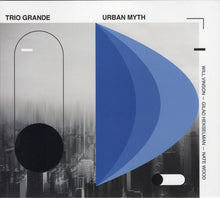 Load image into Gallery viewer, Trio Grande (10) : Urban Myth (CD, Album)