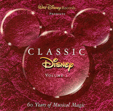 Load image into Gallery viewer, Various : Classic Disney Volume I (60 Years Of Musical Magic) (CD, Comp)