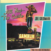 Load image into Gallery viewer, Joe Goldmark : All Hat - No Cattle (CD, Album)