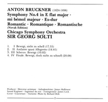 Load image into Gallery viewer, Bruckner*, Sir Georg Solti*, Chicago Symphony Orchestra : Symphony No. 4 Romantic · Romantique · Romantische (CD, Album)