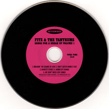 Load image into Gallery viewer, Fitz & The Tantrums* : Songs For A Break Up Volume 1 (CD, EP)