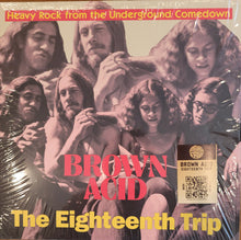 Load image into Gallery viewer, Various : Brown Acid: The Eighteenth Trip (Heavy Rock From The Underground Comedown) (LP, Comp, Tra)