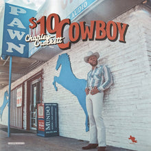 Load image into Gallery viewer, Charley Crockett : $10 Cowboy (LP, Album, 180)