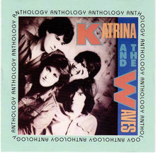 Load image into Gallery viewer, Katrina And The Waves : Anthology (CD, Comp)