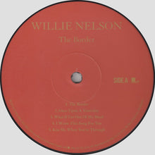 Load image into Gallery viewer, Willie Nelson : The Border (LP, Album)