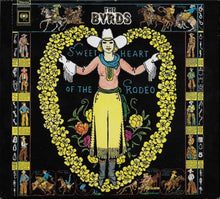 Load image into Gallery viewer, The Byrds : Sweetheart Of The Rodeo (2xCD, Album, RE, RM)