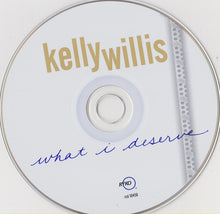 Load image into Gallery viewer, Kelly Willis : What I Deserve (CD, Album, Dis)