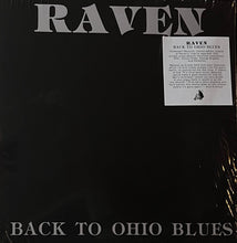 Load image into Gallery viewer, Raven (17) : Back To Ohio Blues (LP, Album, Ltd, RE, Cry)